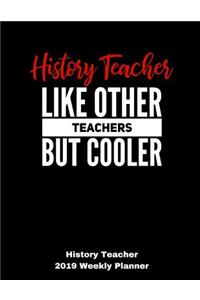 History Teacher 2019 Weekly Planner