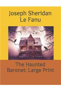 The Haunted Baronet