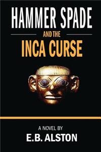 Hammer Spade and the Inca Curse