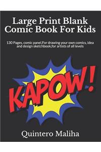 Large Print Blank Comic Book for Kids
