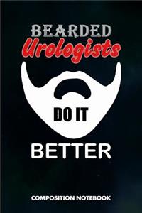 Bearded Urologists Do It Better
