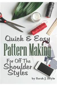Quick and Easy Pattern Making for Off the Shoulder Styles