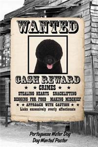 Portuguese Water Dog Dog Wanted Poster