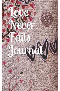Love Never Fails Journal