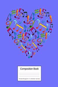 Composition Book 100 Sheets/200 Pages/8.5 X 11 In. Wide Ruled/ Heart Music