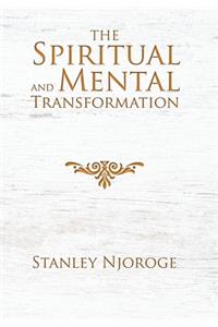The Spiritual and Mental Transformation