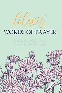 Alexis' Words of Prayer