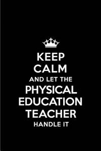 Keep Calm and Let the Physical Education Teacher Handle It
