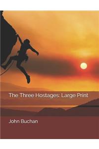 The Three Hostages: Large Print