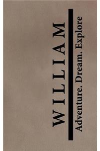 William Adventure Dream Explore