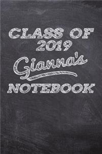 Class of 2019 Gianna's Notebook: Personalized Custom Name Note Journal Class of 2019 Blackboard Style Background Notebook for Kids - 6 X 9 Sized, 120 Pages - Gift for Boys Girls Tea