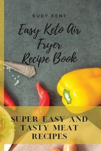 Easy Keto Air Fryer Recipe Book