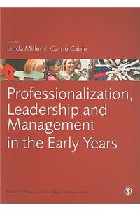 Professionalization, Leadership and Management in the Early Years