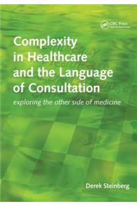 Complexity in Healthcare and the Language of Consultation