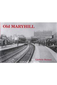 Old Maryhill