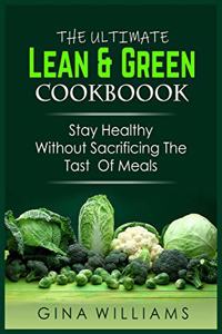 The Ultimate Lean and Green Cookbook