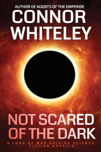 Not Scared Of The Dark