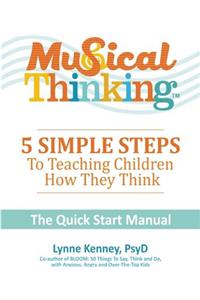 Musical Thinking?5 Simple Steps to Teaching Kids How They Think