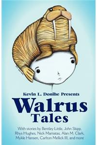 Walrus Tales