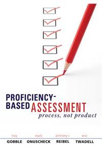 Proficiency-Based Assessment