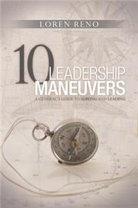 10 Leadership Maneuvers