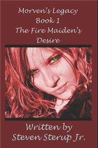 The Fire Maiden's Desire
