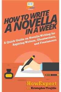 How to Write a Novella in a Week