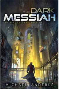 The Dark Messiah