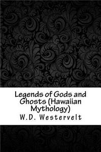 Legends of Gods and Ghosts (Hawaiian Mythology)