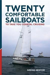 Twenty Comfortable Sailboats to take you Coastal Cruising
