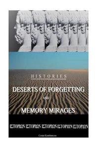 Deserts of Forgetting and Memory Mirages