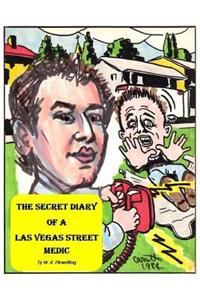 Secret Diary of a Las Vegas Street Medic