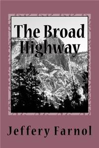 The Broad Highway