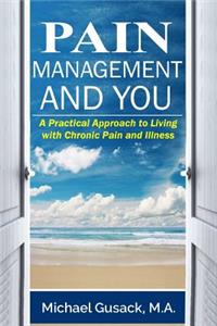 Pain Management and You
