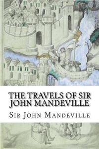 The Travels of Sir John Mandeville