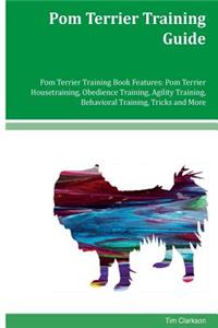 Pom Terrier Training Guide Pom Terrier Training Book Features