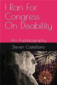 I Ran for Congress on Disability
