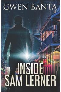 Inside Sam Lerner