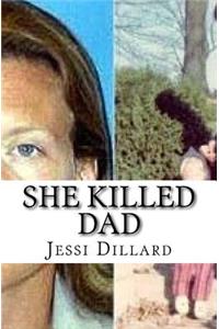 She Killed Dad