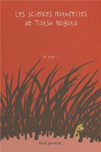 Pou. Les Sciences Naturelles de Tatsu Nagata(le)