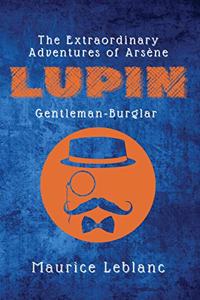 Extraordinary Adventures of Arsène Lupin, Gentleman-Burglar