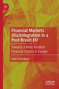 Financial Markets (Dis)Integration in a Post-Brexit Eu