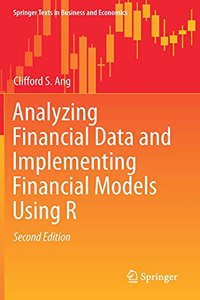 Analyzing Financial Data and Implementing Financial Models Using R