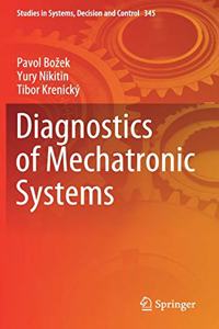 Diagnostics of Mechatronic Systems