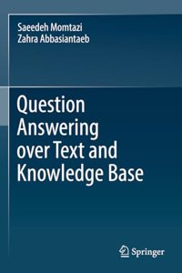 Question Answering over Text and Knowledge Base