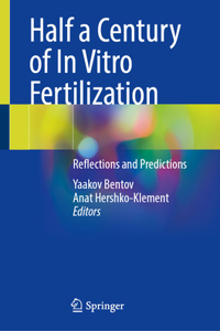 Half a Century of In Vitro Fertilization