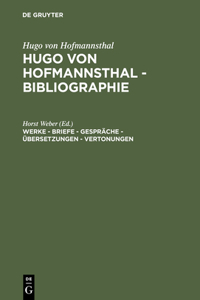 Werke - Briefe - Gespräche - Übersetzungen - Vertonungen