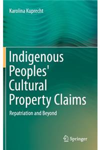 Indigenous Peoples' Cultural Property Claims