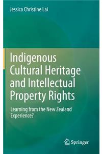 Indigenous Cultural Heritage and Intellectual Property Rights