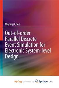 Out-Of-Order Parallel Discrete Event Simulation for Electronic System-Level Design